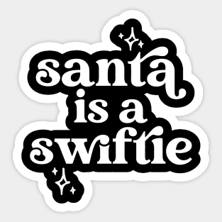 Santa is a Swiftie Sticker